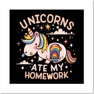 Unicorns ate my homework Posters and Art